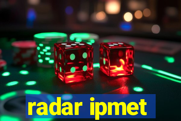 radar ipmet